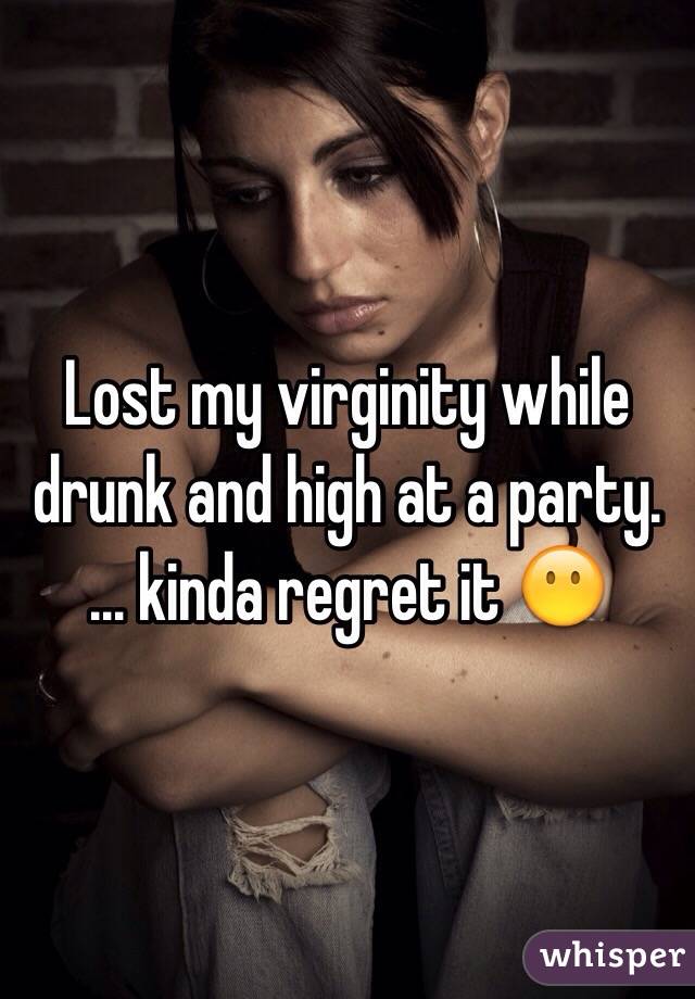 best of My drunk Lost virginity