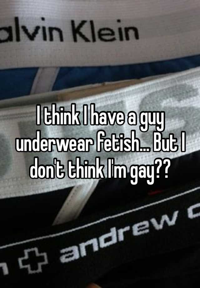 Boy + underwear fetish