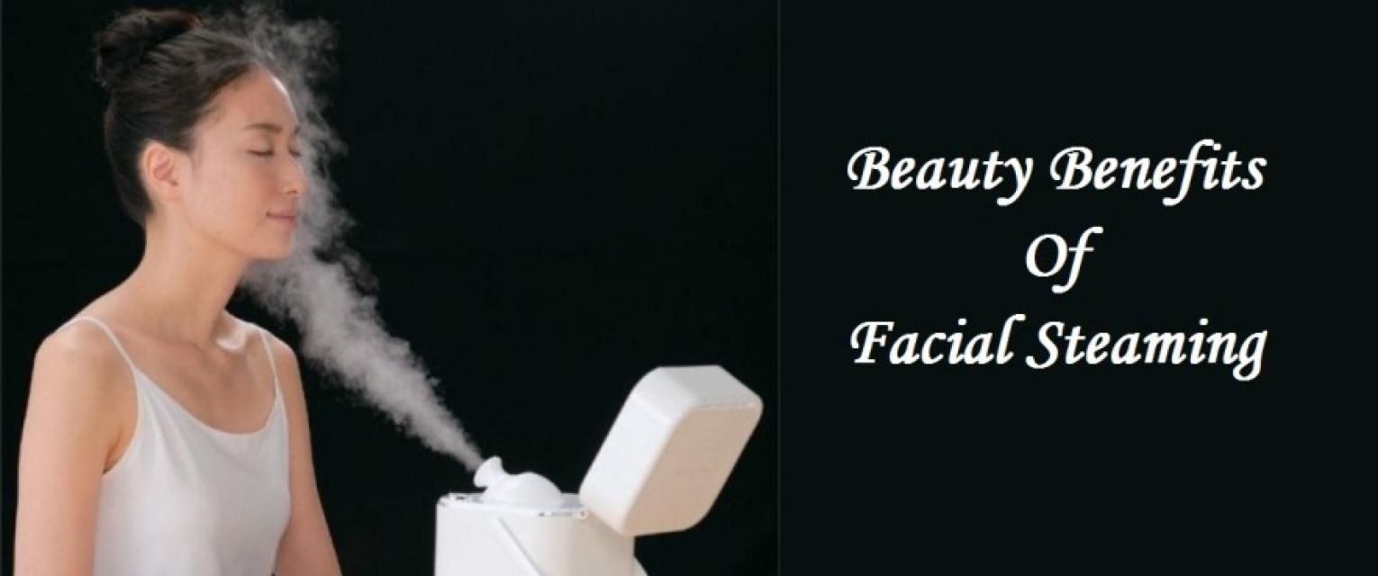 best of Steaming Benifits of facial