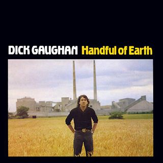 ATV reccomend Dick gaughan handful of earth
