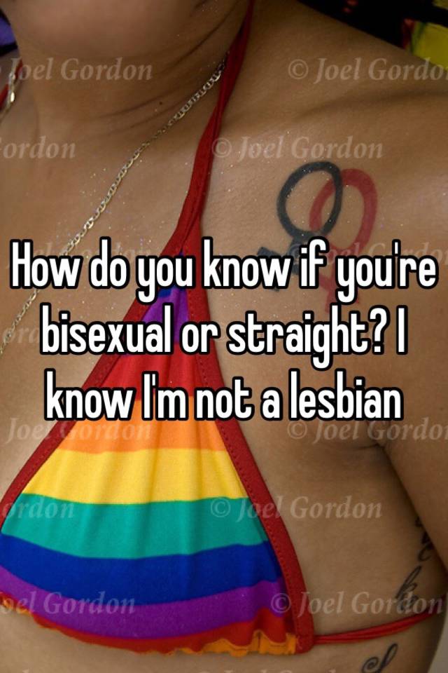 best of Know when bisexual You your