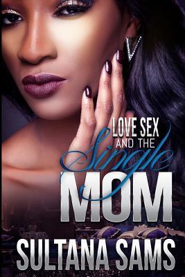 Sex and the single mom