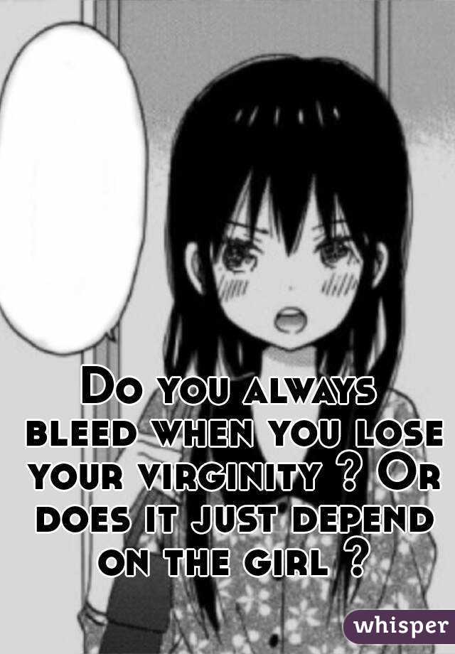 Red V. reccomend Girls bleed while losing their virginity