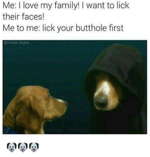 Radar reccomend Lick your arsehole
