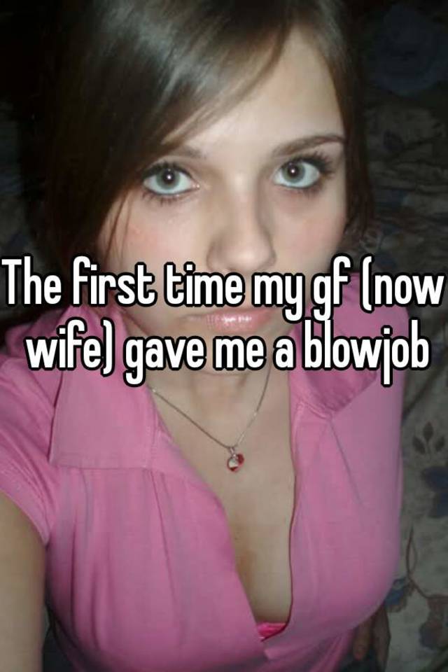 Turanga reccomend Wife first time blow job tips
